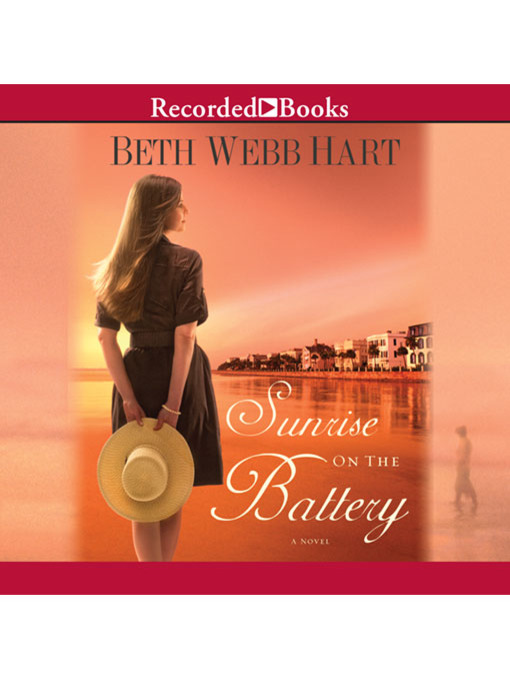 Title details for Sunrise on the Battery by Beth Webb Hart - Wait list